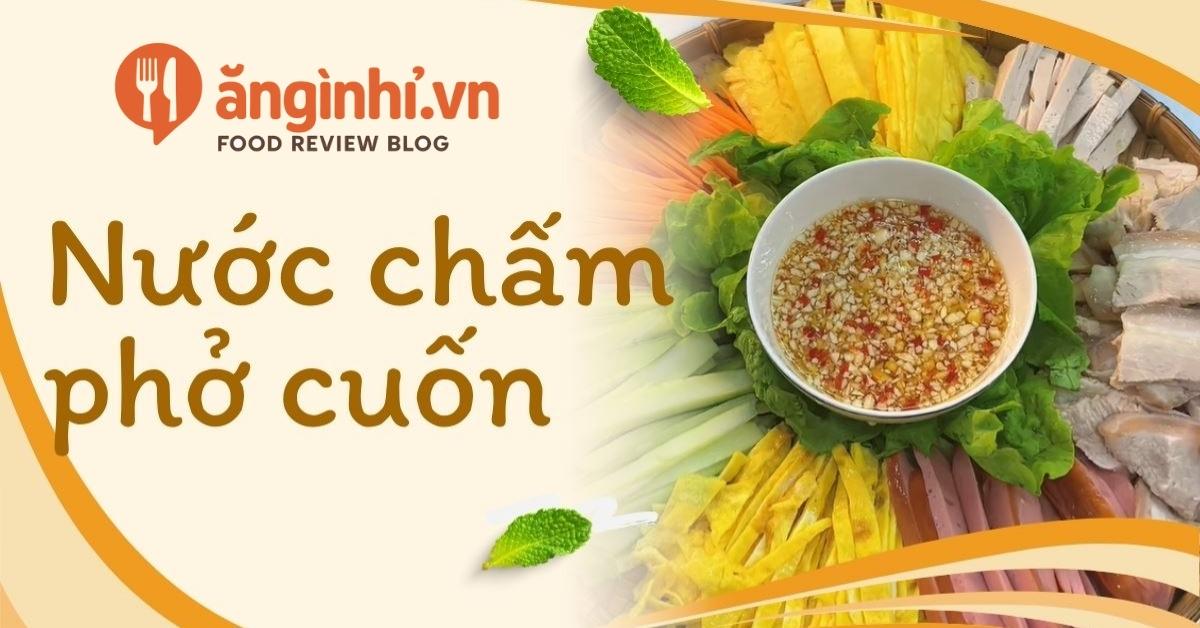 Cách pha nước chấm phở cuốn Hà Nội ngon